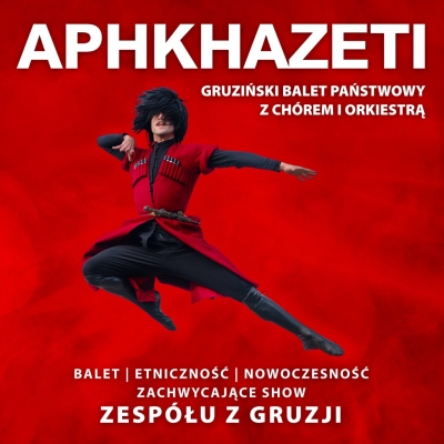 14 marca 2024r. Gruziński państwowy balet APKHAZETTI